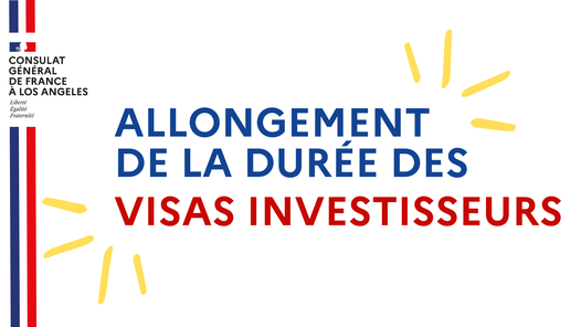 Visas Investisseurs France/USA - Nouveaux dispositifs
